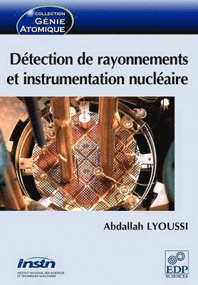 bokomslag Dtection de rayonnements et instrumentation nuclaire