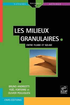 bokomslag Les Milieux Granulaires Entre Fluide Et Solide