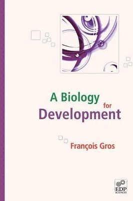 François Gros - biology for development, Häftad