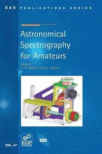 bokomslag Astronomical Spectrography for Amateurs