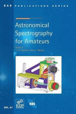 Astronomical Spectrography for Amateurs 1