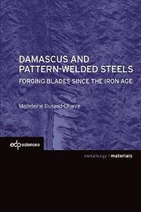 bokomslag Damascus and pattern-welded steels