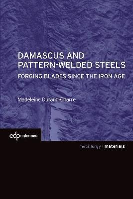 Damascus and pattern-welded steels 1