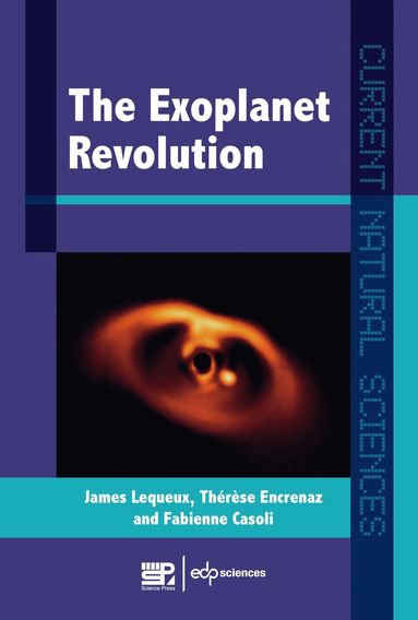James Lequeux, Thérèse Encrenaz, Fabienne Casoli - Exoplanets Revolution, Häftad
