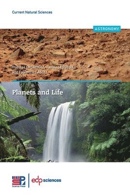 Thérèse Encrenaz, James Lequeux - Planets and Life, Häftad