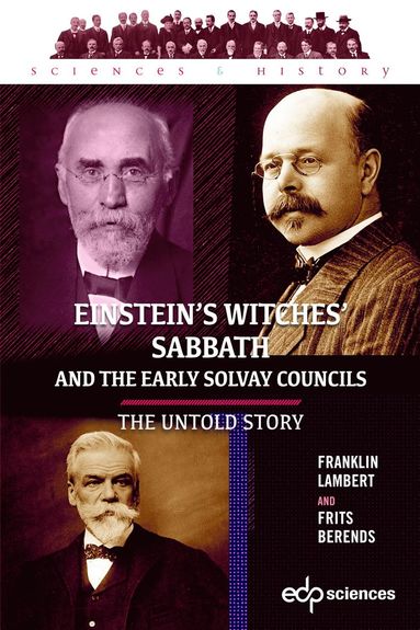 bokomslag Einstein's Witches' Sabbath and the Early Solvay Councils