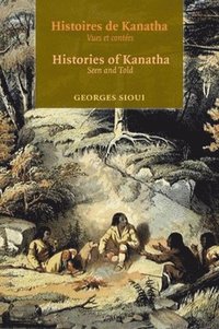 bokomslag Histoires de Kanatha - Histories of Kanatha