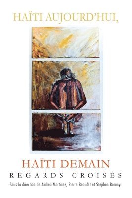 Andrea Martinez, Pierre Beaudet - Haïti Aujourd'hui, Haïti Demain: Regards Croisés, Häftad. Tillgänglighet: Lägg i varukorg