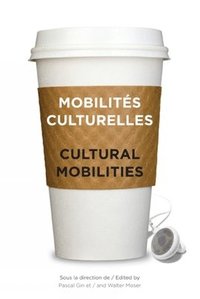 bokomslag Mobilites culturelles - Cultural Mobilities
