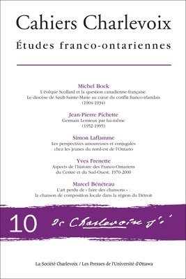 Michel Bock, Jean-Pierre Pichette - Cahiers Charlevoix 10: Études Franco-Ontariennes, Häftad