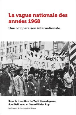 Tudi Kernalegenn, Joel Belliveau - La Vague Nationale Des Années 1968: Une Comparaison Internationale, Häftad. Tillgänglighet: Lägg i varukorg