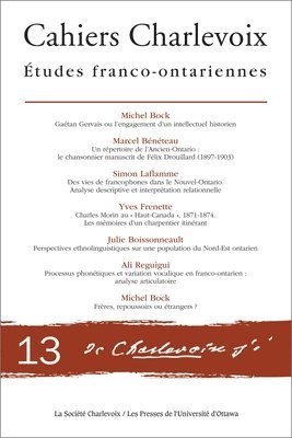 Jean-Pierre Pichette, Michel Bock, Marcel Bénéteau, Simon Laflamme, Yves Frenette, Julie Boissonneault, Ali Reguigui - Cahiers Charlevoix 13, Häftad