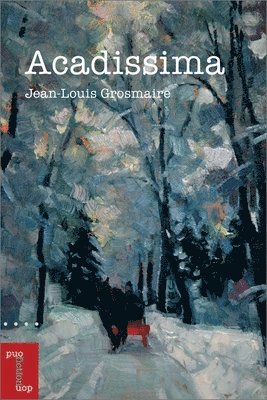 Jean-Louis Grosmaire - Acadissima, Häftad