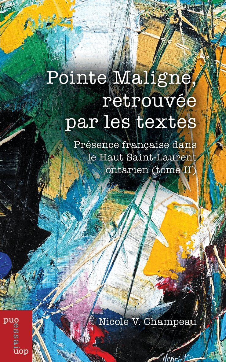 Nicole V. Champeau - Pointe Maligne, retrouvée par les textes, Häftad