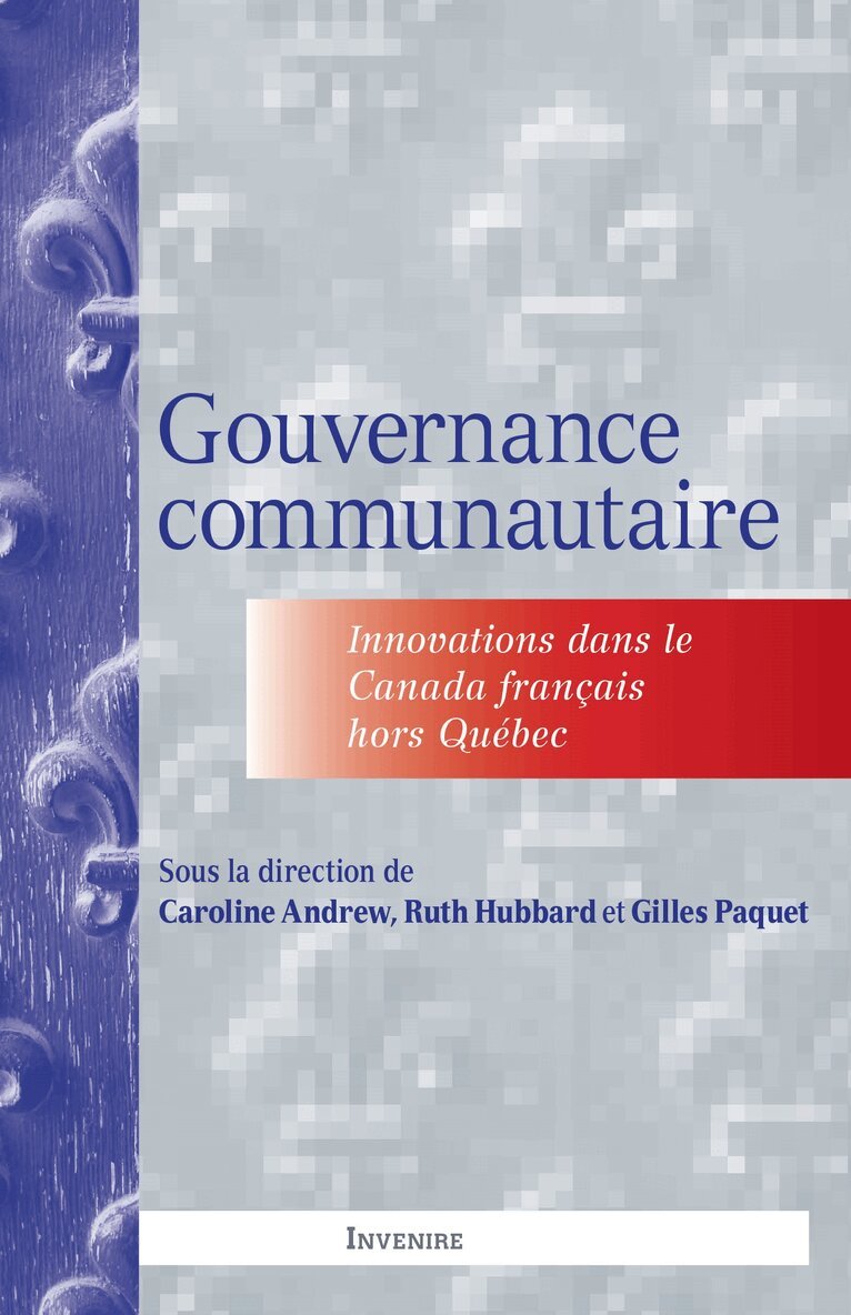 Caroline Andrew, Ruth Hubbard, Gilles Paquet - Gouvernance communautaire, Häftad