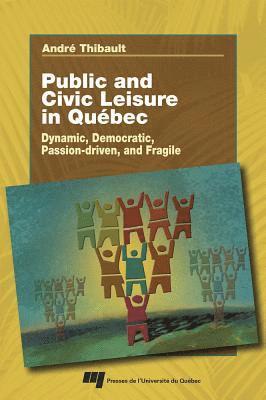 Public and Civic Leisure in Quebec 1