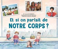 bokomslag Et Si on Parlait de Notre Corps?