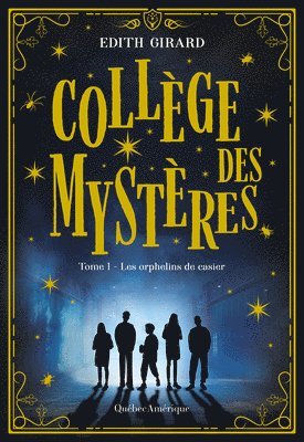 bokomslag Collège Des Mystères: Les Orphelins de Casier