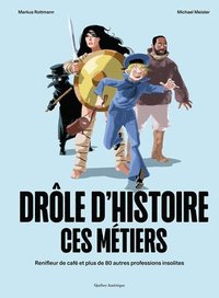 bokomslag Drôle d'Histoire Ces Métiers: Renifleur de Cafe&#769; Et Plus de 80 Autres Professions Insolites