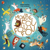 bokomslag Un Monde Fou Fou Fou