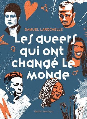 Samuel Larochelle - Les Queers Qui Ont Changé Le Monde, Häftad
