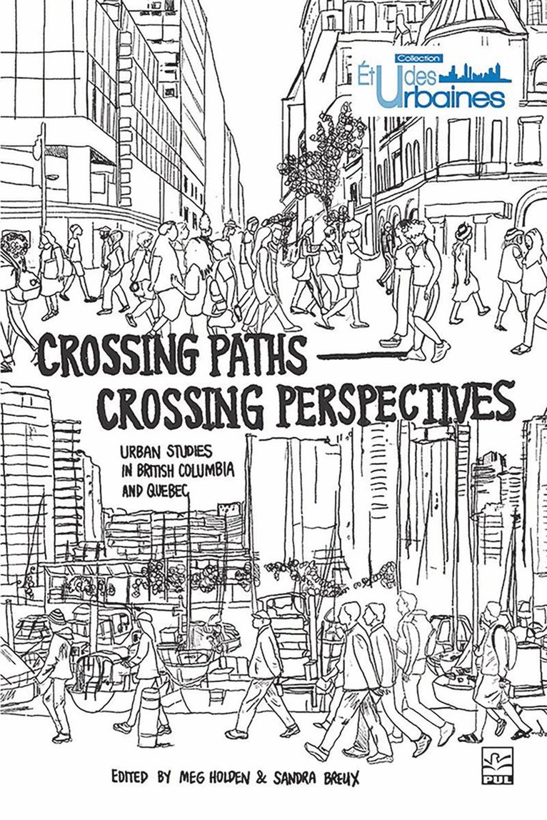 Meg Holden, Sandra Breux - Crossing Paths Crossing Perspectives, Häftad