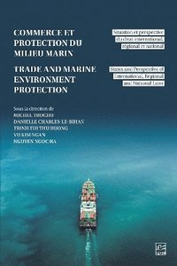 bokomslag Commerce et la protection du milieu marin / Trade and Marine Environment Protection