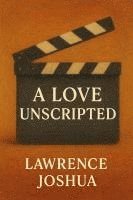bokomslag A Love Unscripted