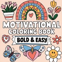 bokomslag Motivational Coloring Book Bold & Easy