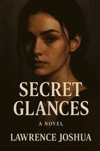 bokomslag Secret Glances