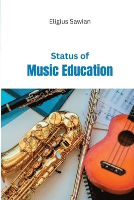 bokomslag Status of Music Education