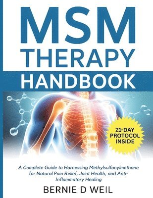 Bernie D Weil - MSM Therapy Handbook, Häftad. Tillgänglighet: Lägg i varukorg