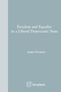 bokomslag Freedom and Equality in a Liberal Democratic State