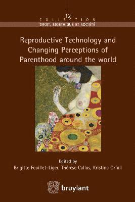 bokomslag Reproductive Technology and Changing Perceptions of Parenthood around the world