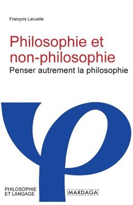 Philosophie et non-philosophie 1