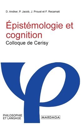D Andker, P Jacob, J Proust, D. Andker, P. Jacob, J. Proust - Épistémologie et cognition, Häftad