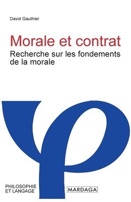 David Gauthier - Morale et contrat, Häftad