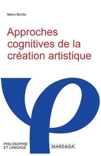 bokomslag Approches cognitives de la cration artistique