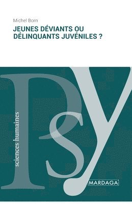 Jeunes déviants ou délinquants juvéniles ?