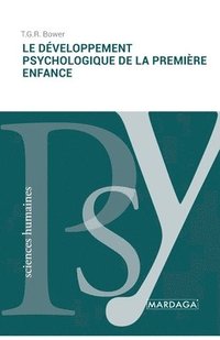 bokomslag Le dveloppement psychologique de la premire enfance