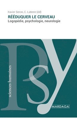 Xavier Seron, C Laterre - Rééduquer le cerveau, Häftad