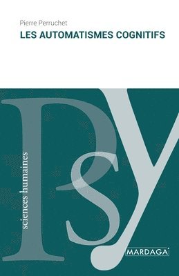 Pierre Perruchet - Les automatismes cognitifs, Häftad