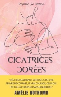 bokomslag Cicatrices dorées