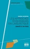 Lechevrel Nadege - Les approches écologiques en linguistique, Häftad. Tillgänglighet: Lägg i varukorg