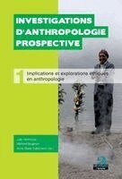 Julie Hermesse, Anne-Marie Vuillemenot, Michael Singleton - Implications et explorations éthiques en anthropologie, Häftad