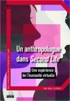Tom Boellstorff, Olivier Servais - anthropologue dans Second life, Häftad