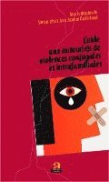 Vincent Libert, Anne Jacob, Cécile Kowal - L'aide aux auteur(e)s de violences conjugales et intrafamiliales, Häftad
