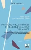 Caussat Pierre - Variations philosophiques et sémiotiques autour du langage, Häftad. Tillgänglighet: Lägg i varukorg