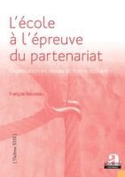 François Baluteau - L'école à l'épreuve du partenariat, Häftad