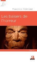 Maxence Valmont - Les baisers de l'horreur, Häftad